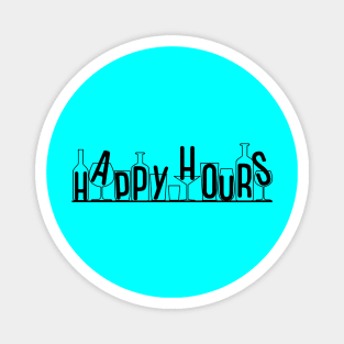 Happy Hours Quote Artwork - Alcohol Lovers Magnet